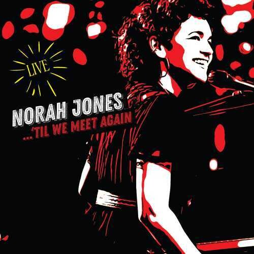 Norah Jones - 'Til We Meet Again (Live) [2 LP] [Vinyl]