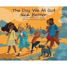 The Day We All Got Better - Hardcover