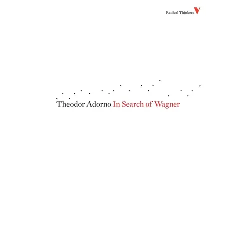 In Search of Wagner