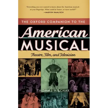 Oxford Companion to the American Musical: Theatre, Film, and Television