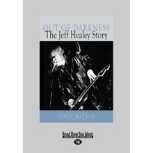 Out of Darkness: The Jeff Healey Story (Large Print 16pt)