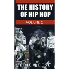 The History of Hip Hop: Volume 2