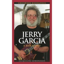Jerry Garcia: A Biography