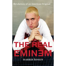 The Real Eminem: Revelations of an American Original