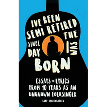 I've Been Semi-Retired Since The Day I Was Born - Paperback