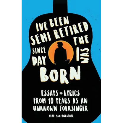 I've Been Semi-Retired Since The Day I Was Born - Paperback