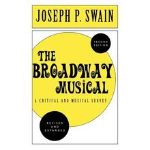 The Broadway Musical: A Critical and Musical Survey