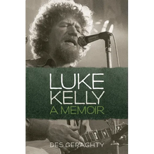 Luke Kelly: A Memoir - Paperback