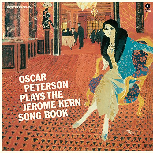 Oscar Peterson - Plays The Jerome Kern Songbook [Vinyl]