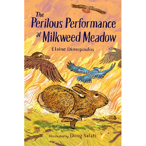 The Perilous Performance at Milkweed Meadow