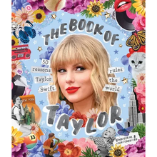 The Book of Taylor: 50 Reasons Taylor Swift Rules the World - Hardcover