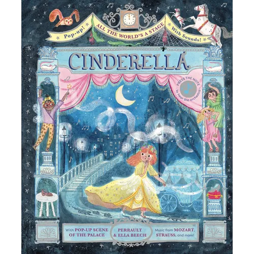All the World's a Stage: Cinderella: A Pop-Out Sound Adventure
