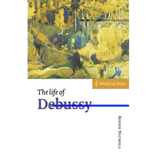 The Life of Debussy