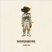 Pearl Jam - BUSHLEAGUER B/W LOVE BOAT CAPTAIN [Vinyl]