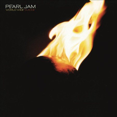 Pearl Jam - WORLD WIDE SUICIDE B/W LIFE WASTED [Vinyl]