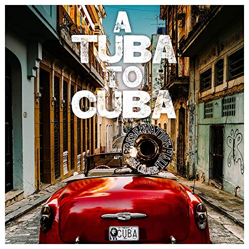 Preservation Hall Jazz Band - A Tuba to Cuba (Original Soundtrack) [Vinyl]