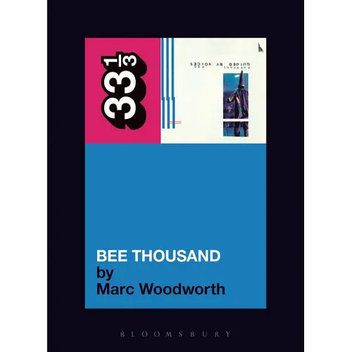 Guided by Voices' Bee Thousand