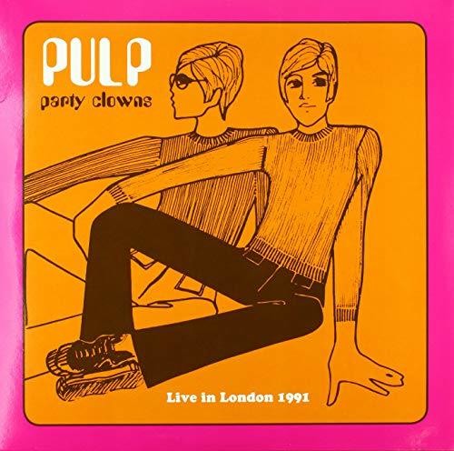 Pulp - Party Clowns: Live In London 1991 (180 Gram Vinyl) [Vinyl]