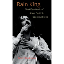 Rain King: The Life and Music of Adam Duritz and Counting Crows