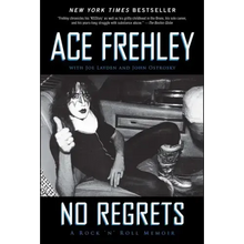 No Regrets: A Rock 'n' Roll Memoir
