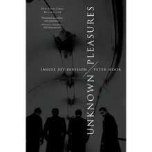 Unknown Pleasures: Inside Joy Division