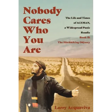 Nobody Cares Who You Are: Book II: The Hitchhiking Odyssey