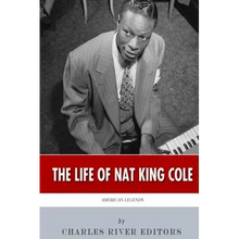 American Legends: The Life of Nat King Cole