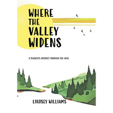 Where the Valley Widens