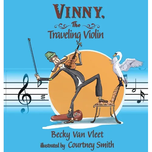 Vinny, the Traveling Violin