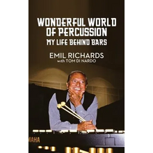 Wonderful World of Percussion: My Life Behind Bars
