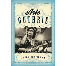 Arlo Guthrie: The Warner/Reprise Years