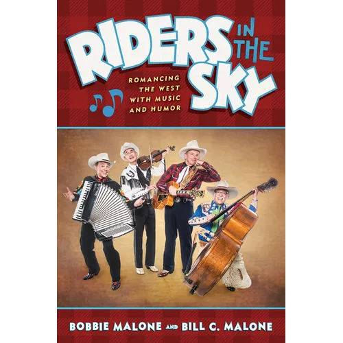 Riders in the Sky: Romancing the West with Music and Humor