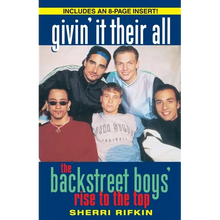 Givin' It Their All: The Backstreet Boys' Rise to the Top