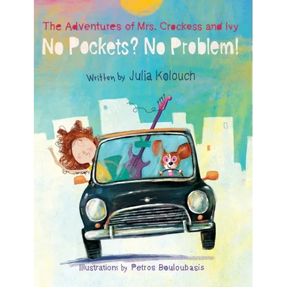 The Adventures of Mrs. Crockess and Ivy: No Pockets? No Problem! - Hardcover