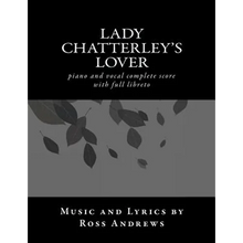 Lady Chatterley's Lover - Vocal Score and Script - The complete musical: piano and vocal complete score