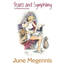 Tears and Symphony, A Musical Journey