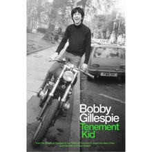 Tenement Kid: From the Streets of Glasgow in the 1960s to Drummer in Jesus and Mary Chain and Frontman in Primal Scream