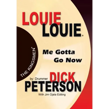 Louie Louie: Me Gotta Go Now
