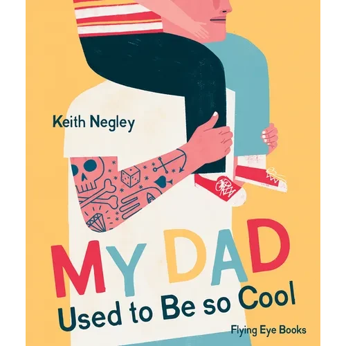 My Dad Used to Be So Cool - Hardcover