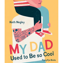 My Dad Used to Be So Cool - Hardcover