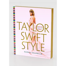 Taylor Swift Style: Fashion Through the Eras