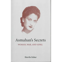 Asmahan's Secrets: Woman, War, and Song