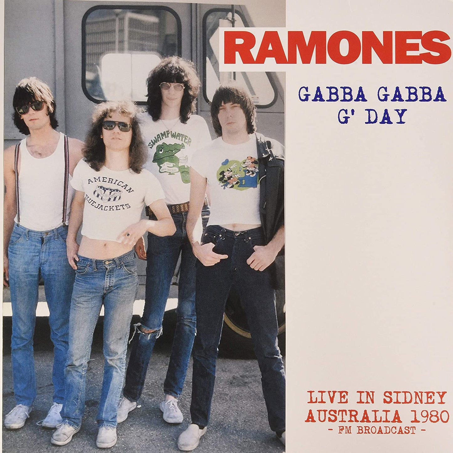 Ramones - Gabba Gabba G' Day: En vivo desde Sidney (Australia) - Transmisión por FM [Vinilo]