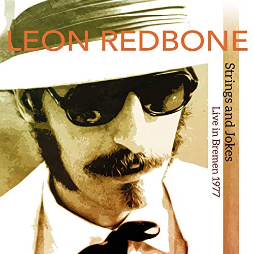 Redbone, Leon - Strings And Jokes, Live In Bremen 1977 [Vinyl]