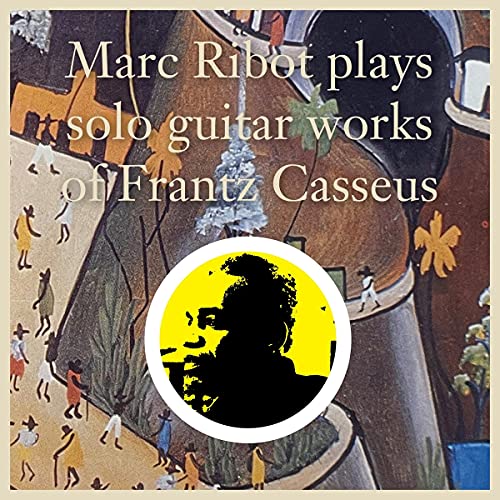 Ribot, Marc - Marc Ribot toca obras de Frantz en guitarra solista [Vinilo]