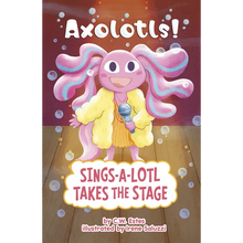 Sings-A-Lotl Takes the Stage