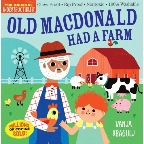 Indestructibles: Old MacDonald Had a Farm: Chew Proof - Rip Proof - Nontoxic - 100% Washable (Book for Babies, Newborn Books, Safe to Chew)