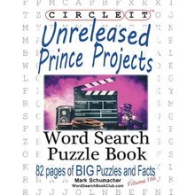 Circle It, Unreleased Prince Projects, Large Print, Word Search, Puzzle Book