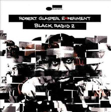 Robert Glasper - BLACK RADIO 2 [Vinilo]
