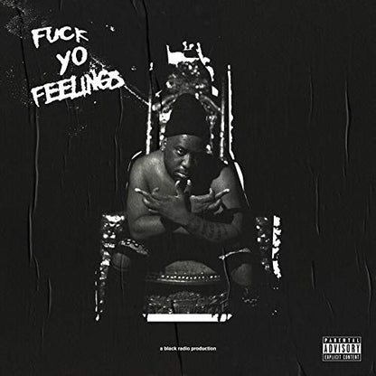 Fuck Yo Feelings [2 LP] [Vinyl]